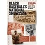 Black Baseball's National Showcase: The East-West All-Star Game, 1933-1953