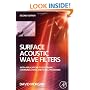 Surface Acoustic Wave Filters, Second Edition: With Applications to Electronic Communications and Signal Processing (Studies in Electrical and Electronic Engineering)