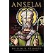 Anselm: The Joy of Faith (The Crossroad Spiritual Legacy Series)