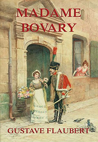 Madame Bovary: Vollständige Ausgabe (German Edition)