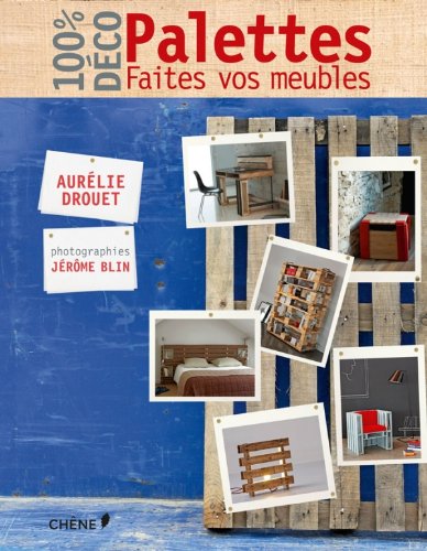 Palettes, faites vos meubles gratuit