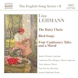 Liza Lehmann: The Daisy Chain; Bird Songs; Four Cautionary Tales and a Moral
