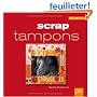 Scrap Tampons