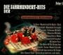 Jahrhundert Hits Der