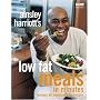 Ainsley Harriott's Low Fat Meals in Minutes
