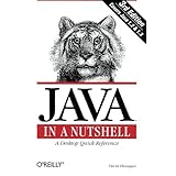 Java in a Nutshell : A Desktop Quick Reference (Java Series) (3rd Edition)