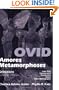 Ovid: Amores, Metamorphoses : Selections