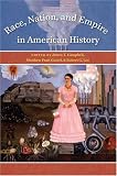  : Race, Nation, and Empire in American History