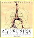 Awakening the Spine: The Stress-free New Yoga that Works with the Body to Restore Health, Vitality and Energy