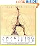 Awakening the Spine: The Stress-Free New Yoga that Works with the Body to Restore Health, Vitality and Energy