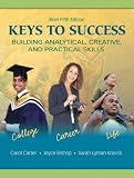 Keys to Success: Building Analytical, Creative, and Practical Skills, Brief Edition (5th Edition) (MyStudentSuccessLab Series)
