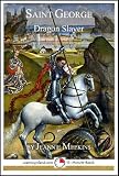Saint George: Dragon Slayer (15-Minute Books Book 613)