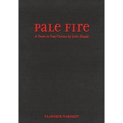 Pale Fire: A Poem in Four Cantos by John Shade