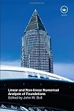 Linear and Non-linear Numerical Analysis of Foundations