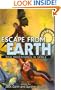 Escape From Earth New Adventures in Space