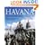Havana: History and Architecture of a Romantic City