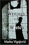 Writings of a Wretch
