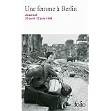Une femme � Berlin: Journal 20 avril-22 juin 1945par Anonymes