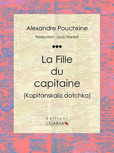 La Fille du capitaine (French Edition)