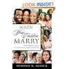 When Your Children Marry: How Marriage Changes Relationships with Sons and Daughters