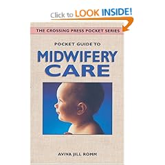 Pocket Guide to Midwifery Care (Crossing Press Pocket Guides)