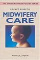 Pocket Guide to Midwifery Care (The Crossing Press Pocket Series)