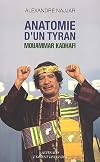 ANATOMIE D'UN TYRAN : MOUAMMAR KADHAFI