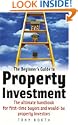 The Beginner's Guide to Property Investment