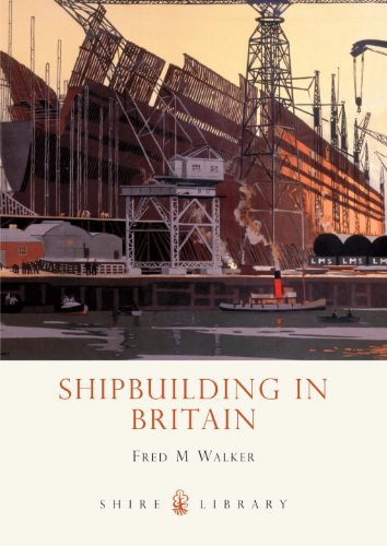 Shipbuilding in Britain (Shire Library)