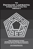 The Pentagon Labyrinth: 10 Short Essays to Help You Through It