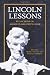 Lincoln Lessons: Reflections on America's Greatest Leader