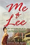 Me & Lee: How I Came to Know, Love an...