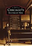 Chicagos Southeast Side (Images of America)