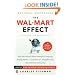 The Wal-Mart Effect: How the World's Most Powerful Company Really Works--and HowIt's Transforming the American Economy