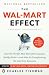 Image of The Wal-Mart Effect: How the World's Most Powerful Company Really Works--and HowIt's Transforming the American Economy