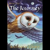 The Journey: Guardians of Ga'Hoole, Book Two | Kathryn Lasky