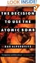 The Decision to Use the Atomic Bomb