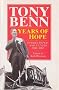Years Of Hope: Diaries,Letters and Papers 1940-1962: Diaries, Letters and Papers, 1940-62
