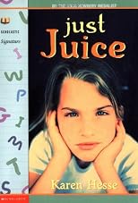 Just Juice (Scholastic Signature)