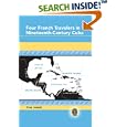 Four French Travelers in Nineteenth-Century Cuba (Caribbean Studies) by Yvon Joseph
