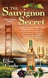 The Sauvignon Secret: A Wine Country Mystery (Wine Country Mysteries)