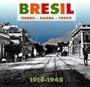 Choro Samba Frevo 1914-1945