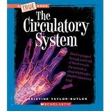 The Circulatory System (True Books: Health)