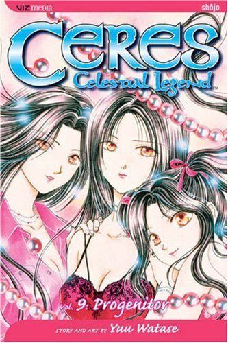 Ceres: Celestial Legend, Vol. 9 - Progenitor