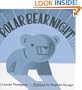 Polar Bear Night (New York Times Best Illustrated Books (Awards))