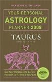 Your Personal Astrology Planner 2008: Taurus (Your Personal Astrology Planner)