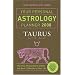 Your Personal Astrology Planner 2008: Taurus