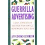Guerilla Advertising: Cost-effective Tactics for Small-business Success (Guerrilla Marketing)