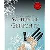 Kulinarische K�sse: Schnelle Gerichte