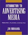 Introduction to Advertising Media: Research, Planning, and Buying